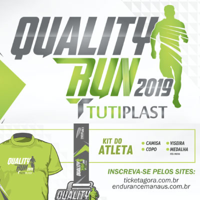 QUALITY RUN TUTIPLAST 2019 – MANAUS / AMAZONAS / BRASIL